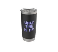 Citations drôles sur le temps Quelle heure est-il ? Blagues sur l'heure Gobelet isotherme en acier inoxydable double paroi