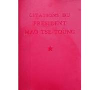 CITATIONS DU PRESIDENT MAO TSE-TOUNG
