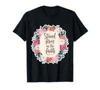 Citations du Verset biblique de la Femme chrétienne « Stand Firm in The Faith » T-Shirt