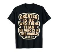 Citations du Verset de la Bible chrétienne Jésus Greater is He Who is in Me T-Shirt