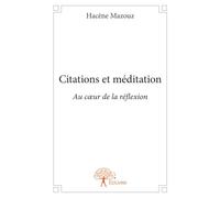 Citations et méditation: Au coeur de la réflexion
