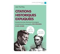 Citations historiques expliquées : Grands hommes & femmes et événements marquants — Groupe Eyrolles