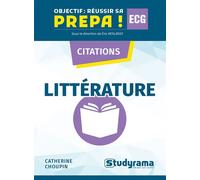 Citations Littérature Les citations à connaitre pour faire la différence - Catherine Choupin - Studyrama Eds - broché - Scolaire / Universitaire