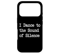 Citations Musicales Amusantes I Dance to The Sound of Silence Coque pour iPhone 17 Pro
