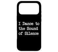Citations Musicales Amusantes I Dance to The Sound of Silence Coque pour iPhone 17 Pro Max