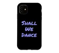 Citations Musicales drôles Shall We Dance Ballroom Salsa Dancer Coque pour iPhone 11