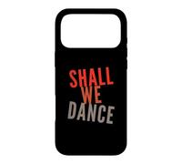 Citations Musicales drôles Shall We Dance Ballroom Salsa Dancer Coque pour iPhone 17 Pro Max