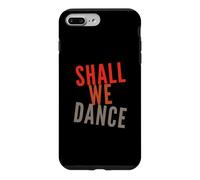 Citations Musicales drôles Shall We Dance Ballroom Salsa Dancer Coque pour iPhone 7 Plus/8 Plus
