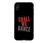 Citations Musicales drôles Shall We Dance Ballroom Salsa Dancer Coque pour iPhone XS Max