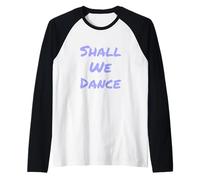 Citations Musicales drôles Shall We Dance Ballroom Salsa Dancer Manche Raglan