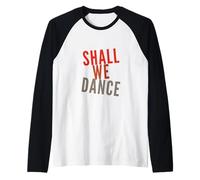 Citations Musicales drôles Shall We Dance Ballroom Salsa Dancer Manche Raglan