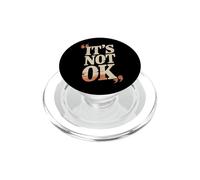 Citations rétro drôles It's Not Ok Sarcastique Vintage Sassy Mood PopSockets PopGrip pour MagSafe