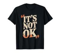 Citations rétro drôles It's Not Ok Sarcastique Vintage Sassy Mood T-Shirt