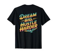Citations rétro imprimées Rêve de Motivation Big Hustle Harder T-Shirt