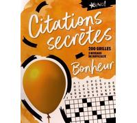 Citations secrètes - Bonheur 200 grilles, 3 niveaux de difficulté - Collectif - Bravo - broché - Livre-jeu