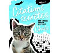 Collectif – Citations secrètes : Chats – 200 grilles, 3 niveaux de difficulté – Broché