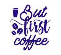 citations sur le café, typographie, meilleures Stickers muraux en PVC 67.2x76.6cm Stickers pour vitres Bleu foncé