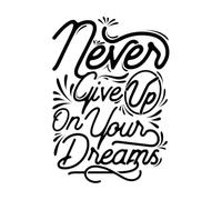 Citations typographiques motivantes : n'abandonnez jamais vos rêves Stickers muraux 36x51.2cm Ne se décolle pas Noir