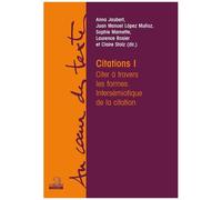 Citations - Volume 1, Citer À Travers Les Formes - Intersémiotique De La Citation