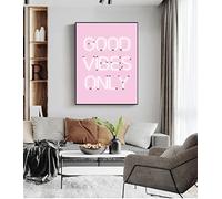 Citations Wall Art Toile Peinture Home Room Decor Good Vibes Only Citation Imprimer Neon Lights Sign Inspirational Poster Pink Positive, 40x50 No Frame