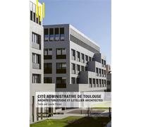 Cité Administrative de Toulouse - Laurie Picout - Archibooks - broché - Monographie