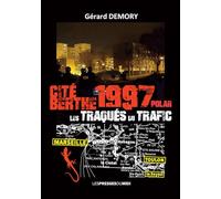 Cité Berthe 1997 : Les traqués du trafic