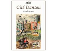 Cité Danton: La trouille au ventre