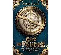 Cité de Foudre Les Pérégrinations de Lady Vïnchka, tome 1, L'Emballage peut varier