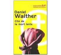Cité De La Mort Lente