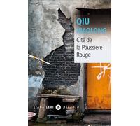 Qiu Xiaolong – Cité de la Poussière rouge – Traduit par Franchita Gonzalez Batlle – Poche