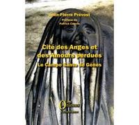 Cité des Anges et des Amours perdues Jean-Pierre Prevost (Auteur)