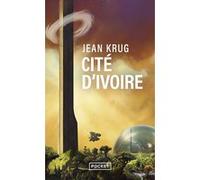 Cité d'ivoire Jean Krug (Auteur)
