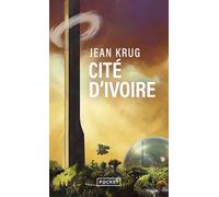 Cité d'ivoire - Jean Krug - Pocket - Poche - Roman