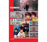 Cité Gagarine: On a grandi ensemble