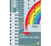 Cité Nique-le-ciel Guillaume Guéraud (Auteur)