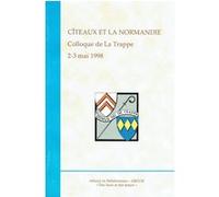 Citeaux et la normandie Collectif (Auteur)