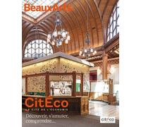 Citeco - la cite de l'economie Decouvrir, s'amuser, comprendre... - Collectif - Beaux Arts Editions - broché - Monographie