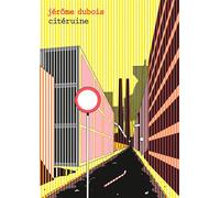 Citéruine Sélection officielle Angoulême 2021 - Jérôme Dubois - Matiere Eds - broché - Bande dessinée