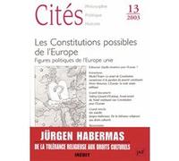 Cités N° 13/2003 : Les Constitutions Possibles De L'europe - Figures Politiques De L'europe Unie