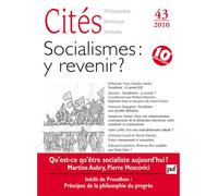 Cités 2010, n° 43 Socialismes : y revenir ? - Collectif - Puf - broché - Revue
