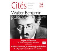 Cités 2018, n° 74 Walter Benjamin, littérature et politique - Collectif - Puf - broché - Revue