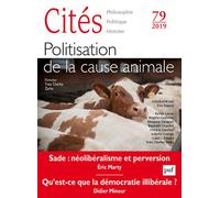 Cités 2019, n° 79 Politisation de la cause animale - Collectif - Puf - broché - Revue