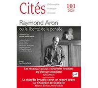 Collectif – CITES 2025, N.101 : Aron, penseur singulier – broché