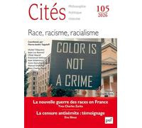 Cités 2026, N.105: Race, racisme, racialisme