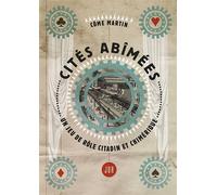 Cités abîmées Un jeu de rôle citadin et chimérique - Côme MARTIN - Dystopia - broché - Roman