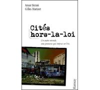 Cités hors-la-loi. Un autre monde, une jeunesse qui impose sa loi