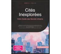 Cités Inexplorées: Votre Guide des Secrets Urbains