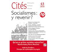 Cités N° 43 - Socialismes: Y Revenir ?