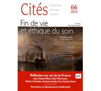 Cités N° 66/2016 - Fin De Vie Et Éthique Du Soin