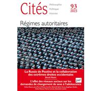Cités n° 93 (2023-1) Régimes autoritaires et destruction de la pensée - Collectif - Puf - broché - Revue